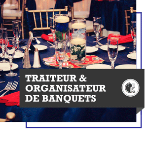 Cuisine : Traiteur - Organisateur de banquets