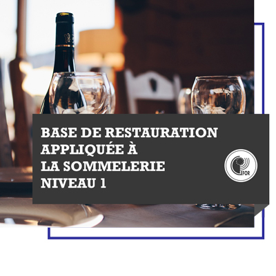 Base de restauration appliquée à la sommellerie - niveau 1