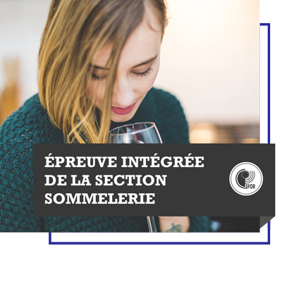 EPREUVE INTEGREE DE LA SECTION : Sommelier