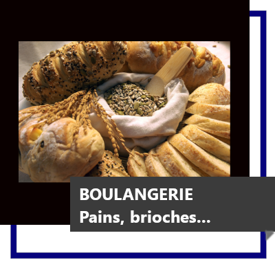 BOULANGERIE : pains, pâtes briochées et produits croquants