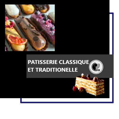 PATISSERIE : Pâtisserie classique et traditionnelle